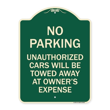 Signmission No Parking Unauthorized Cars Will Towed Away Owners Expense Alum Sign, 18" L, 24" H, G-1824-23648 A-DES-G-1824-23648